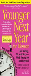 Younger Next Year for Women by Chris Crowley Paperback Book
