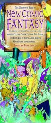 The Mammoth Book of New Comic Fantasy: A Dazzling New Collection of Comic Fantasy Masterpieces from Esther Friesner, Neil Gaiman, Tom Holt, Paul di Fi by Mike Ashley Paperback Book