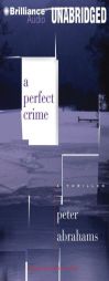 A Perfect Crime by Peter Abrahams Paperback Book