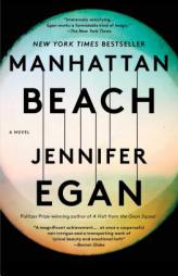 Manhattan Beach: A Novel by Jennifer Egan Paperback Book
