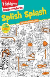 Super Challenge Splish Splash by Highlights for Children Paperback Book