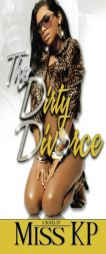 The Dirty Divorce by Miss Kp Paperback Book