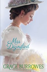 Miss Dignified by Grace Burrowes Paperback Book