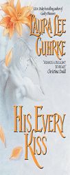 His Every Kiss by Laura Lee Guhrke Paperback Book