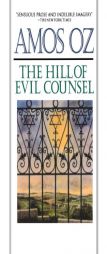 The Hill of Evil Counsel by Amos Oz Paperback Book