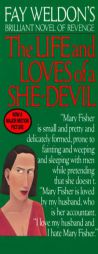 Life and Loves of a She Devil by Fay Weldon Paperback Book
