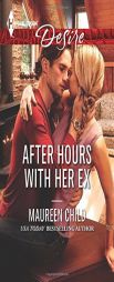 After Hours with Her Ex by Maureen Child Paperback Book