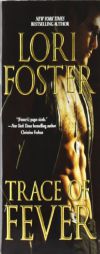 Trace of Fever by Lori Foster Paperback Book