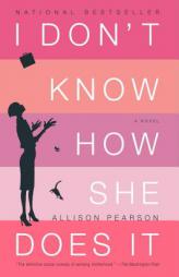 I Don't Know How She Does It by Allison Pearson Paperback Book