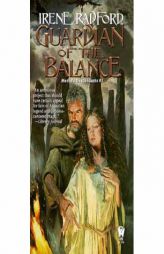 Guardian of the Balance (Merlin's Descendants, Vol. 1) by Irene Radford Paperback Book