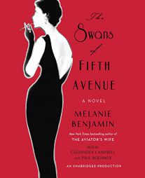 The Swans of Fifth Avenue: A Novel by Melanie Benjamin Paperback Book