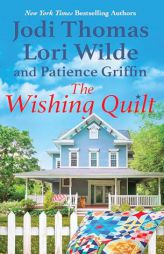 The Wishing Quilt by Jodi Thomas Paperback Book