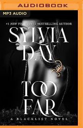 Too Far (Blacklist, 2) by Sylvia Day Paperback Book