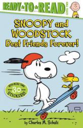 Snoopy and Woodstock: Best Friends Forever! by Charles M. Schulz Paperback Book