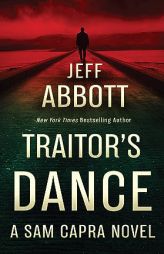 Traitor's Dance (Sam Capra) by Jeff Abbott Paperback Book