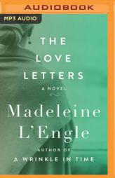 The Love Letters: A Novel by Madeleine L'Engle Paperback Book
