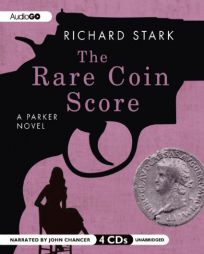 The Rare Coin Score: A Parker Novel by Richard Stark Paperback Book