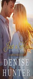 Just a Kiss by Denise Hunter Paperback Book