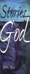 Stories of God by John Shea Paperback Book