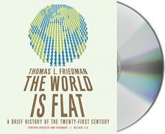 The World is Flat: A Brief History of the Twenty-first Century by Thomas L. Friedman Paperback Book
