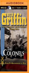 The Colonels (Brotherhood of War Series) by W. E. B. Griffin Paperback Book