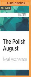 The Polish August by Neal Ascherson Paperback Book
