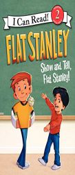 Flat Stanley: Show-and-Tell, Flat Stanley! (I Can Read Book 2) by Jeff Brown Paperback Book