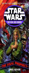 The Final Prophecy (Star Wars: The New Jedi Order, Book 18) by Greg Keyes Paperback Book