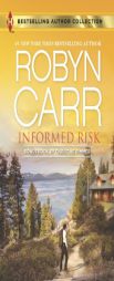 Informed Risk: A Hero for Sophie Jones (Harlequin Bestselling Author) by Robyn Carr Paperback Book