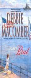 Navy Brat (Silhouette Single Title) by Debbie Macomber Paperback Book