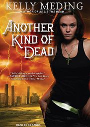 Another Kind of Dead (Dreg City) by Kelly Meding Paperback Book