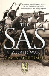 The SAS in World War II by Gavin Mortimer Paperback Book