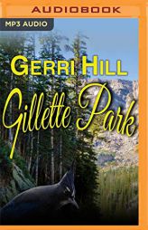 Gillette Park by Gerri Hill Paperback Book