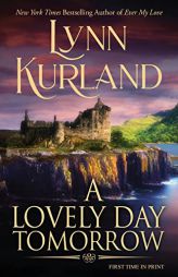 A Lovely Day Tomorrow by Lynn Kurland Paperback Book