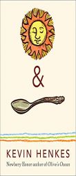 Sun & Spoon by Kevin Henkes Paperback Book