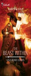 The Beast Within (Nocturne) by Lisa Renee Jones Paperback Book