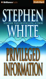 Privileged Information (Alan Gregory Series) by Stephen White Paperback Book