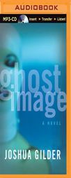 Ghost Image by Joshua Gilder Paperback Book