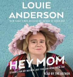 Hey Mom by Louie Anderson Paperback Book