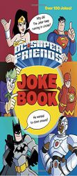 DC Super Friends Joke Book (DC Super Friends) by Random House Paperback Book