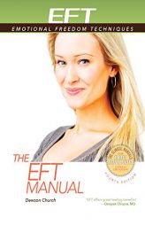 The EFT Manual by Dawson Church Paperback Book