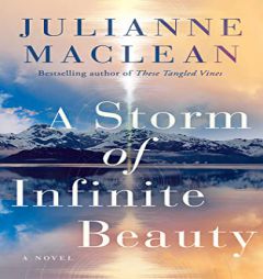 A Storm of Infinite Beauty: A Novel by Julianne MacLean Paperback Book