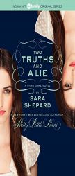 The Lying Game #3: Two Truths and a Lie by Sara Shepard Paperback Book