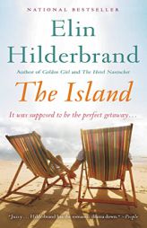 The Island: A Novel by Elin Hilderbrand Paperback Book