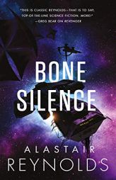 Bone Silence by Alastair Reynolds Paperback Book