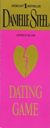 Dating Game by Danielle Steel Paperback Book