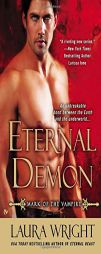 Eternal Demon: Mark of the Vampire by Laura Wright Paperback Book