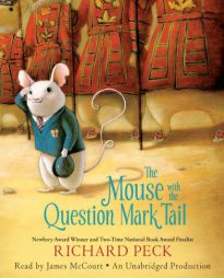 The Mouse with the Question Mark Tail by Richard Peck Paperback Book