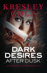 Dark Desires After Dusk by Kresley Cole Paperback Book