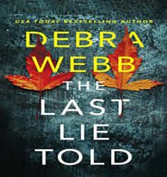 The Last Lie Told (Finley O’Sullivan, 1) by Debra Webb Paperback Book